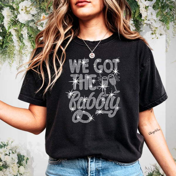 We Got the Bubbly Rhinestone Shirt: Sparkling Bubbly Champagne Tee