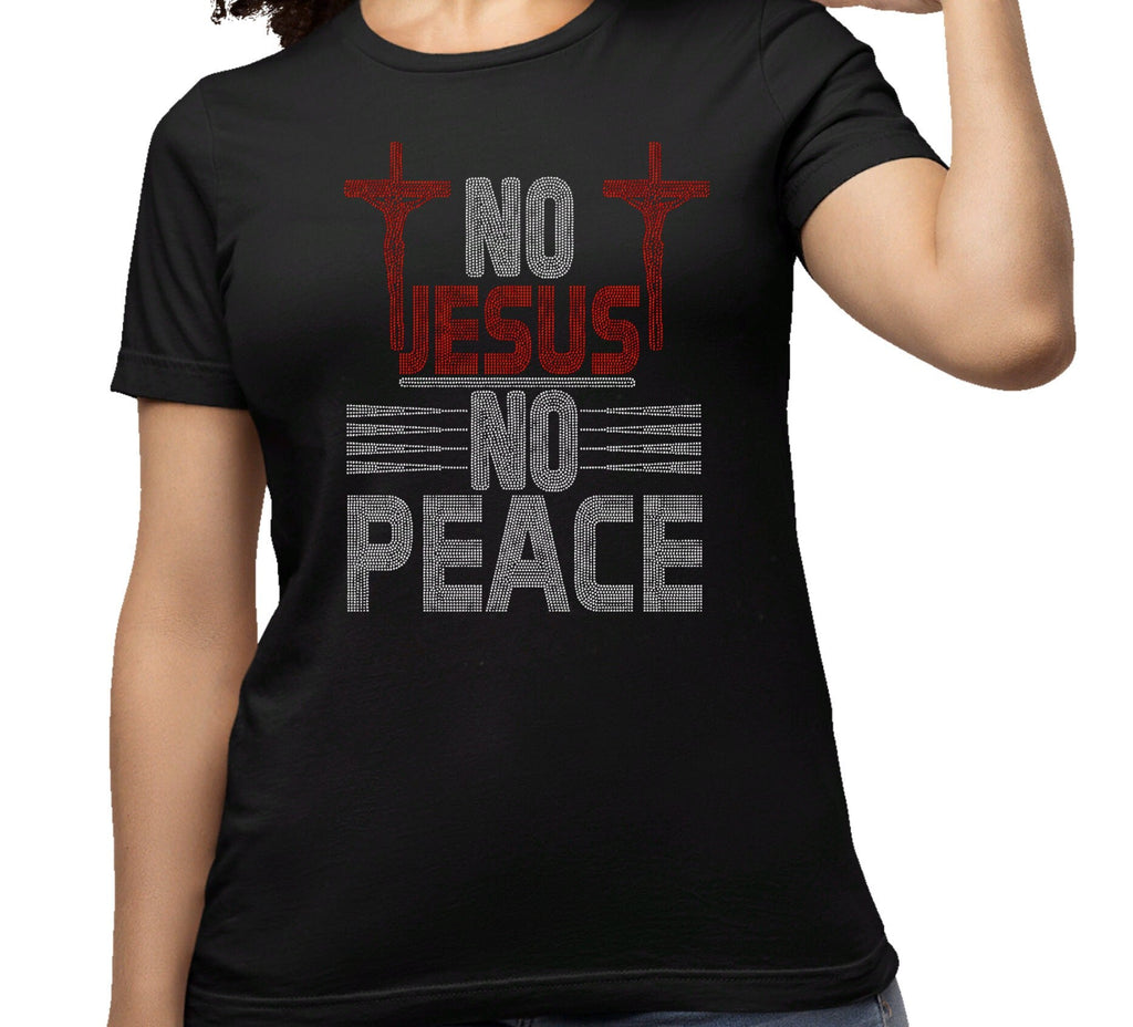 Rhinestone Christian T-Shirt: No Jesus No Peace, Faith Apparel