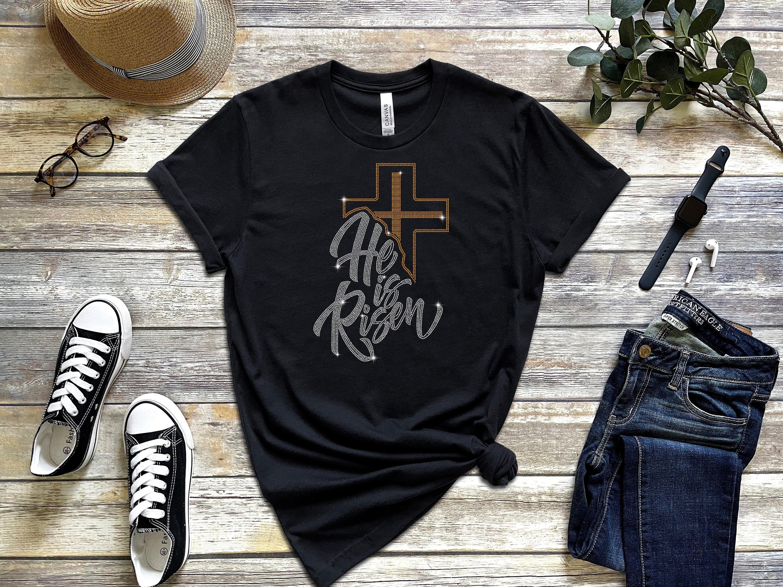 He Is Risen Rhinestone Easter T-Shirt: Christian Apparel
