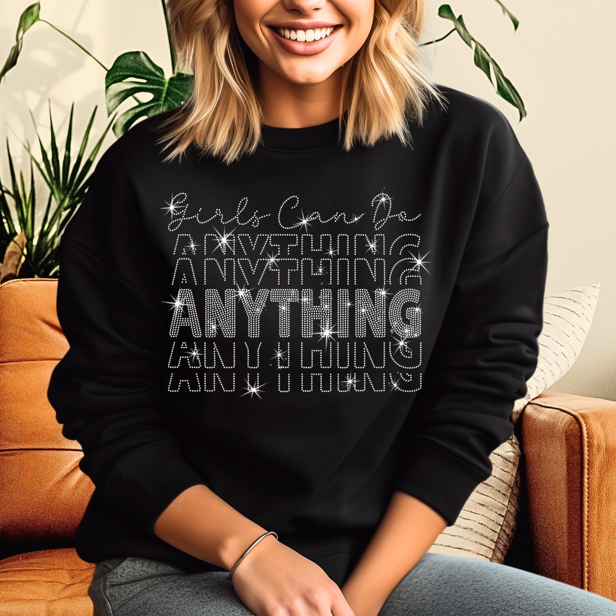 Girls Can Do Anything Rhinestone Sweatshirt: Women's Empowerment Apparel Main image