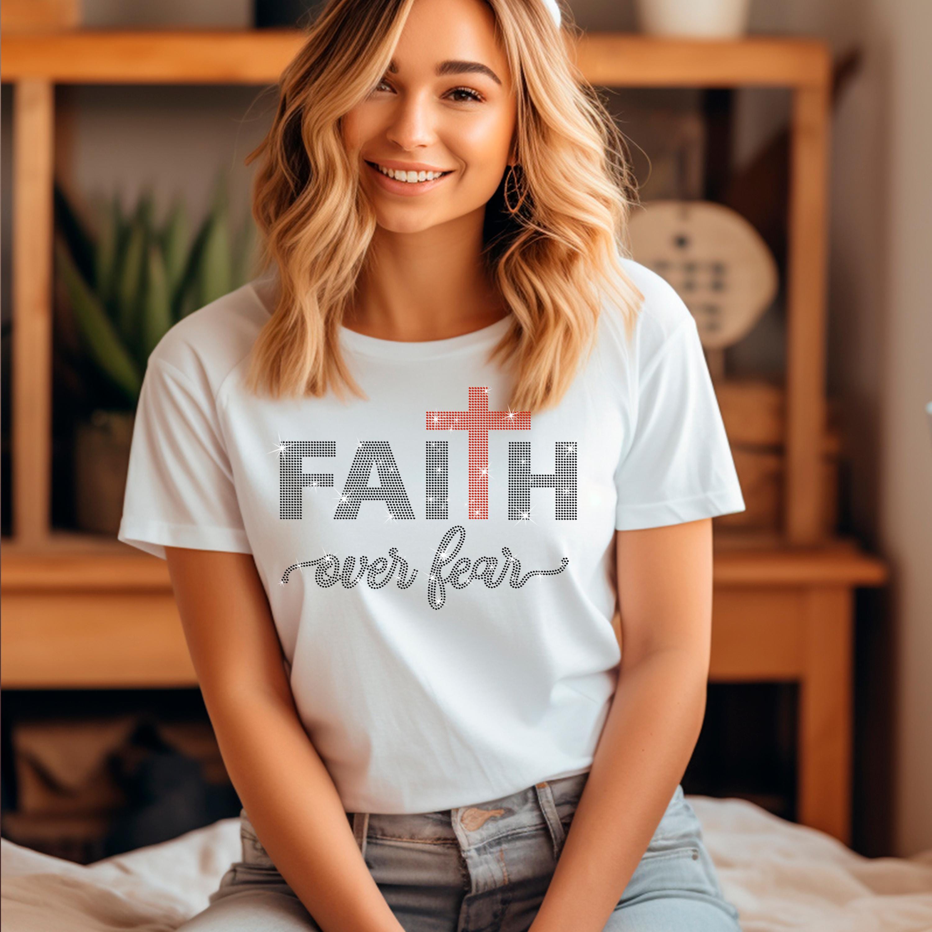 Faith Over Fear Rhinestone Shirt: Christian Gift Tee