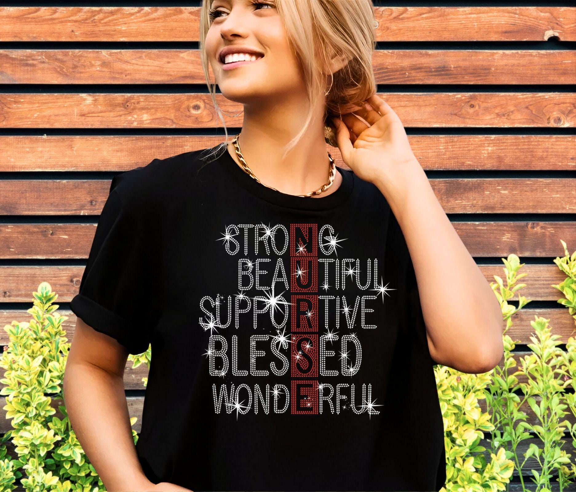 Strong Beautiful Supportive Blessed Wonderful Nurse Rhinestone T-shirt, Proud Nurse Tee, Casual Nurse Apparel, Cozy Healthcare Shirt Gift Main image