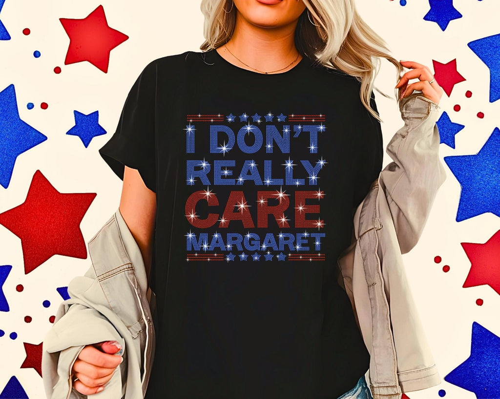 Rhinestone 'I Don't Care Margaret' T-Shirt: Sarcastic Soft Cotton Tee