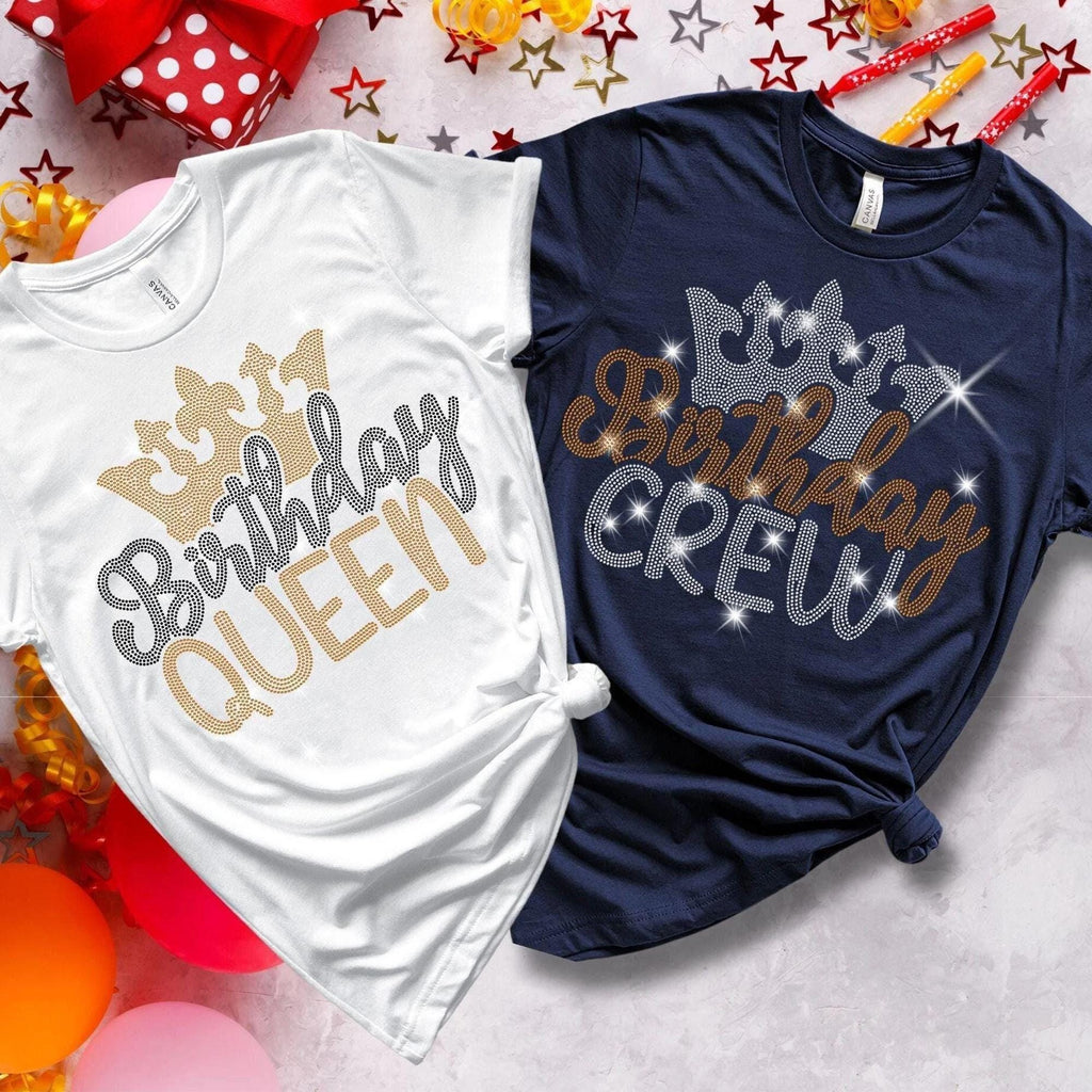 Birthday Queen Rhinestone Shirt: Birthday Squad Matching Outfit