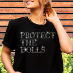 Protect The Dolls Rhinestone T-Shirt: Feminist Equality Tee