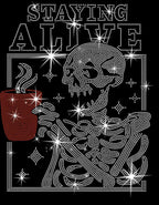 Staying Alive Rhinestone Coffee Shirt: Bling Halloween Tee