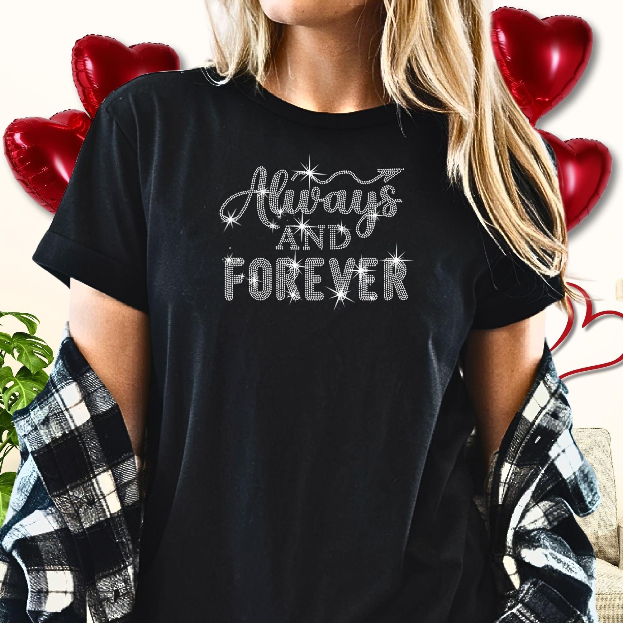 Always and Forever Valentines Rhinestone Shirt: Couple Love Tee