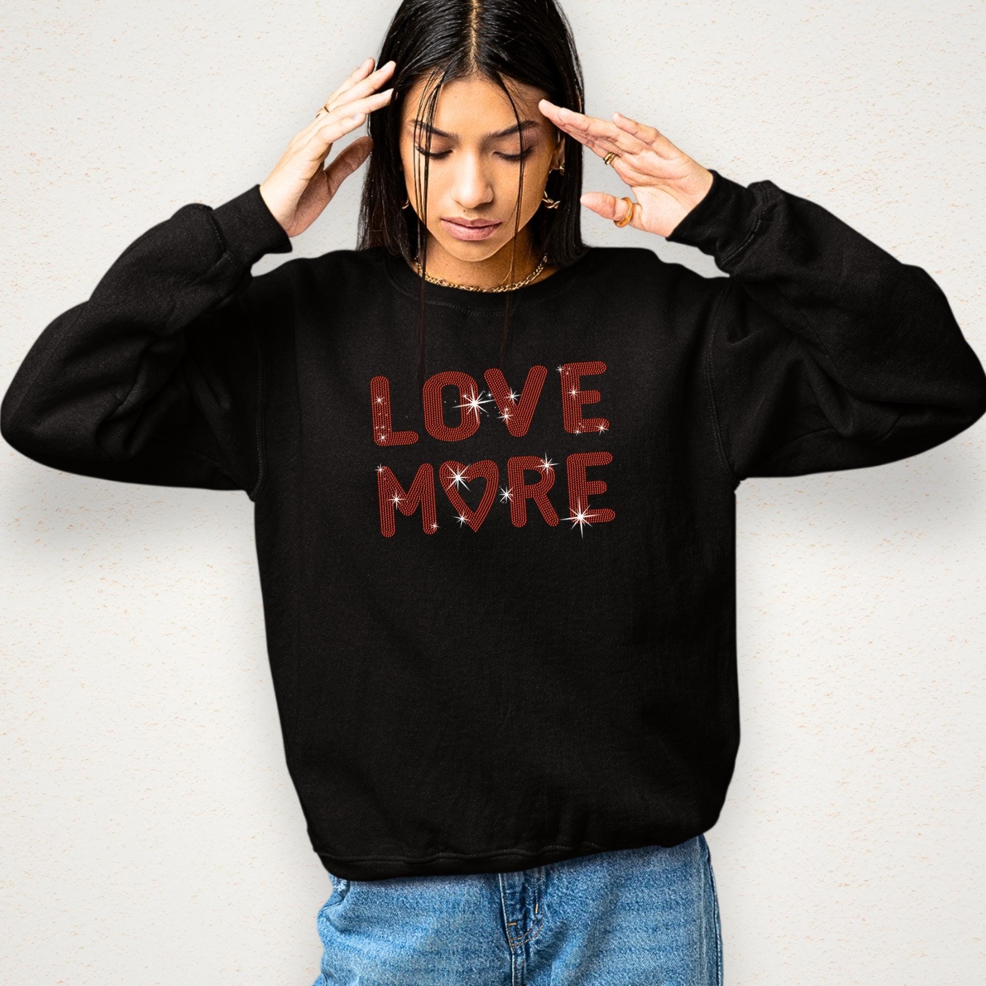Love More Rhinestone Shirt: Bling Couple Valentine Tee