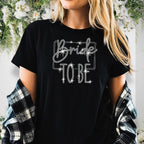 Bride to be Rhinestone Shirt: Unique Bridal Shower Gift for Your Love
