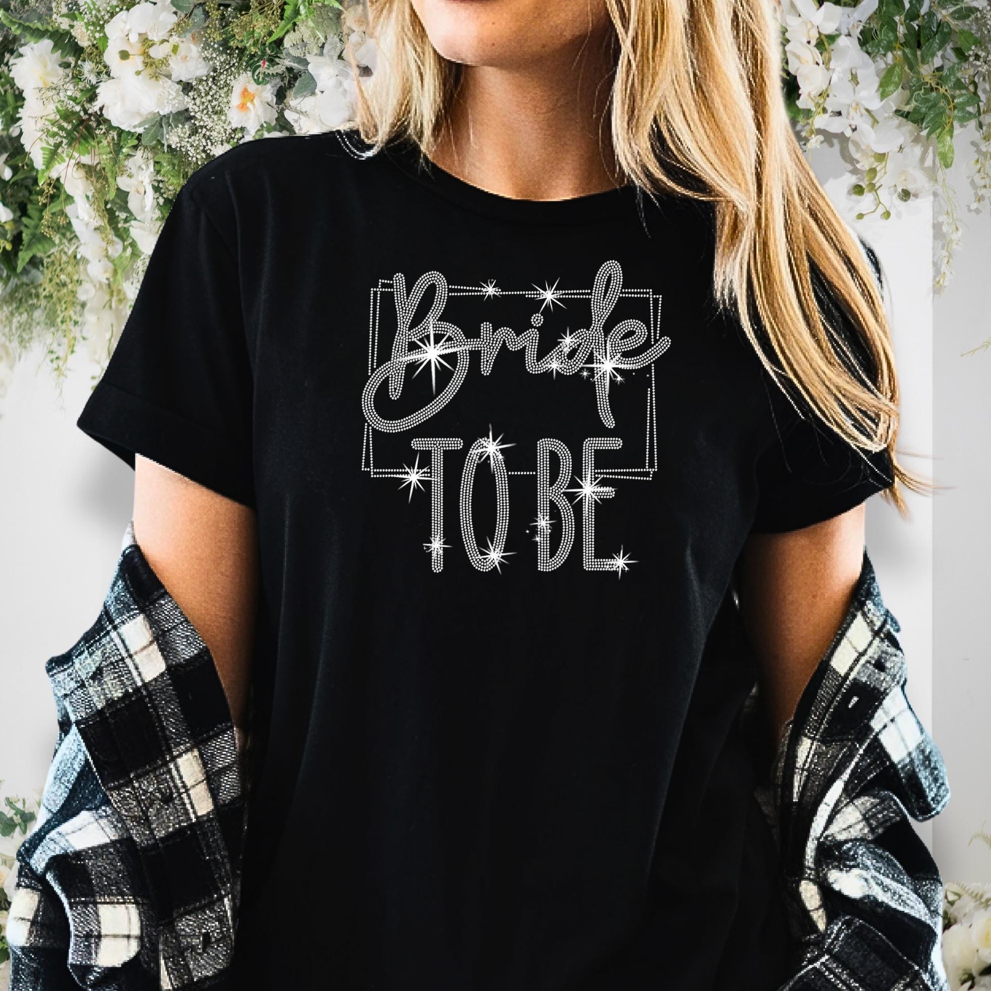 Bride to be Rhinestone Shirt: Unique Bridal Shower Gift for Your Love