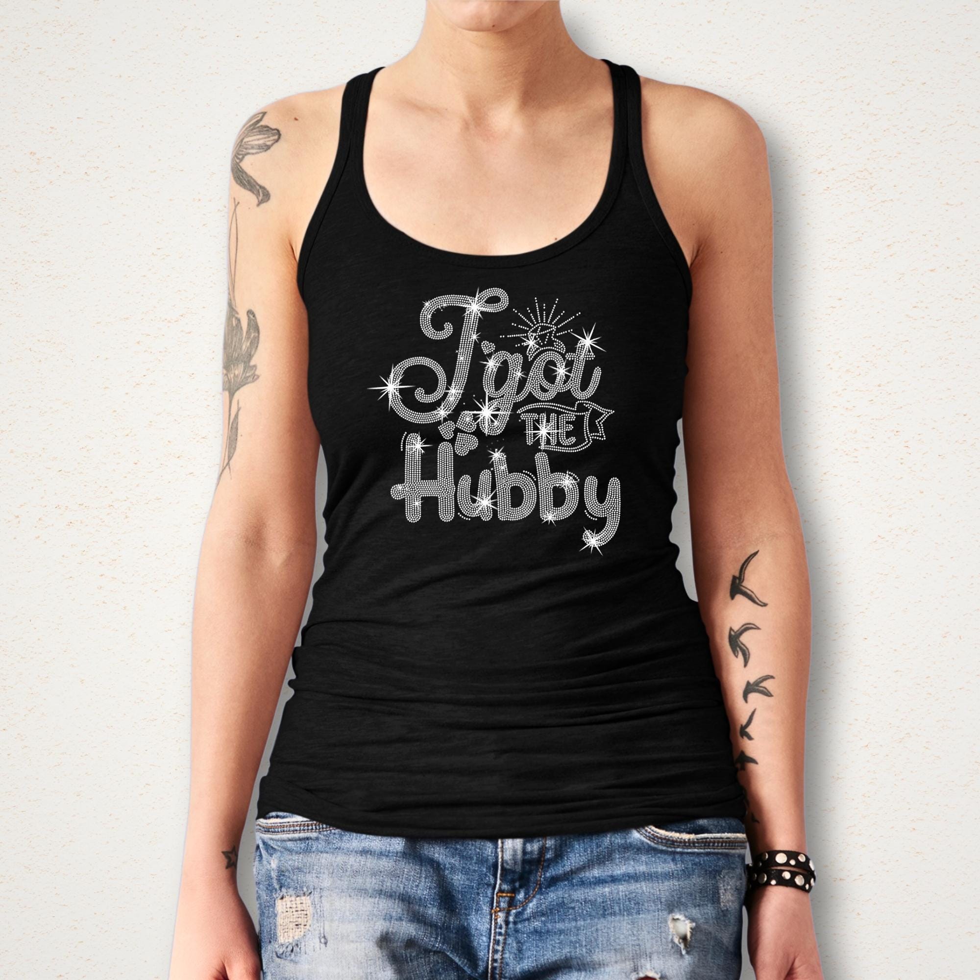 I Got the Hubby Rhinestone Shirt: Trendy Wedding Tee