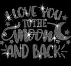 I Love You to the Moon and Back Rhinestone Shirt: Sparkly Love Sweatshirt