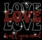 Love Is All You Need Rhinestone Shirt: Valentine's Day Tee Gift for Couples