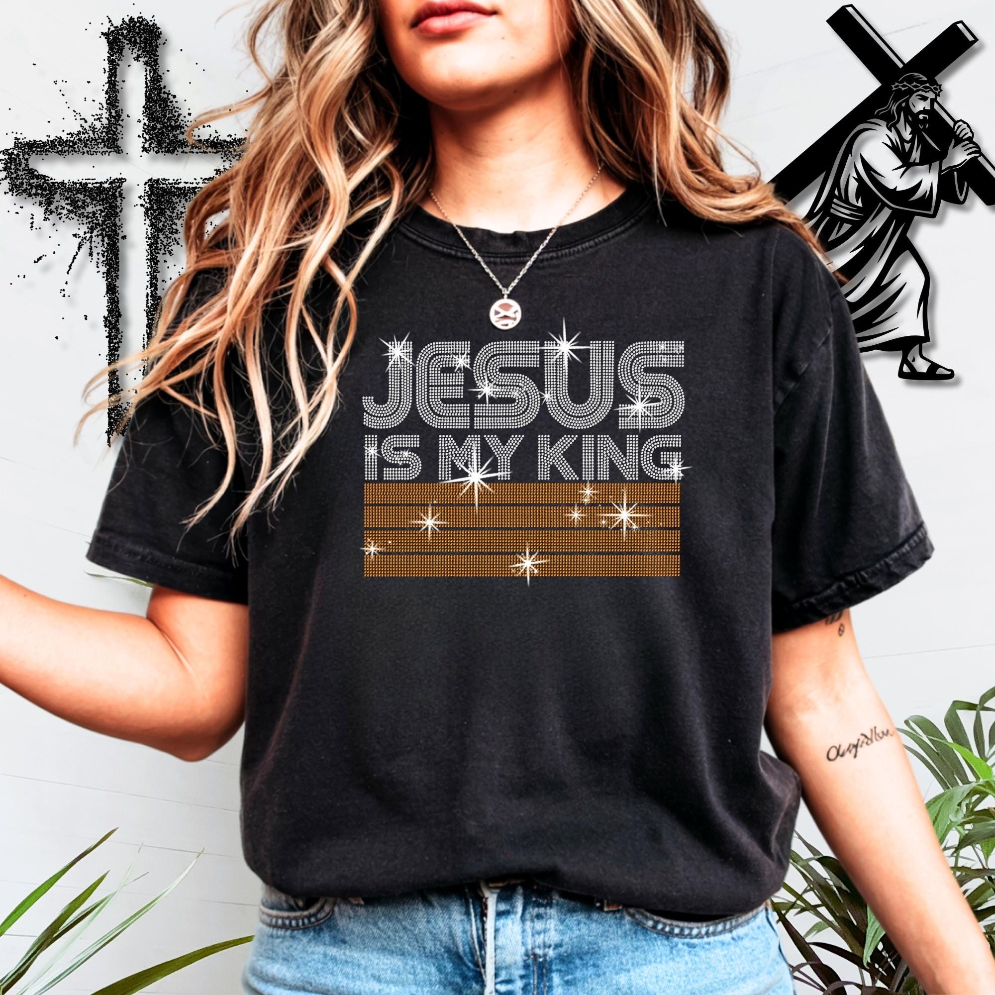 Jesus Is My King Rhinestone Shirt: Sparkly Religious Tee