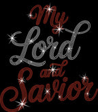 My Lord and Savior Rhinestone Shirt: Christian Faith Sparkle Tee