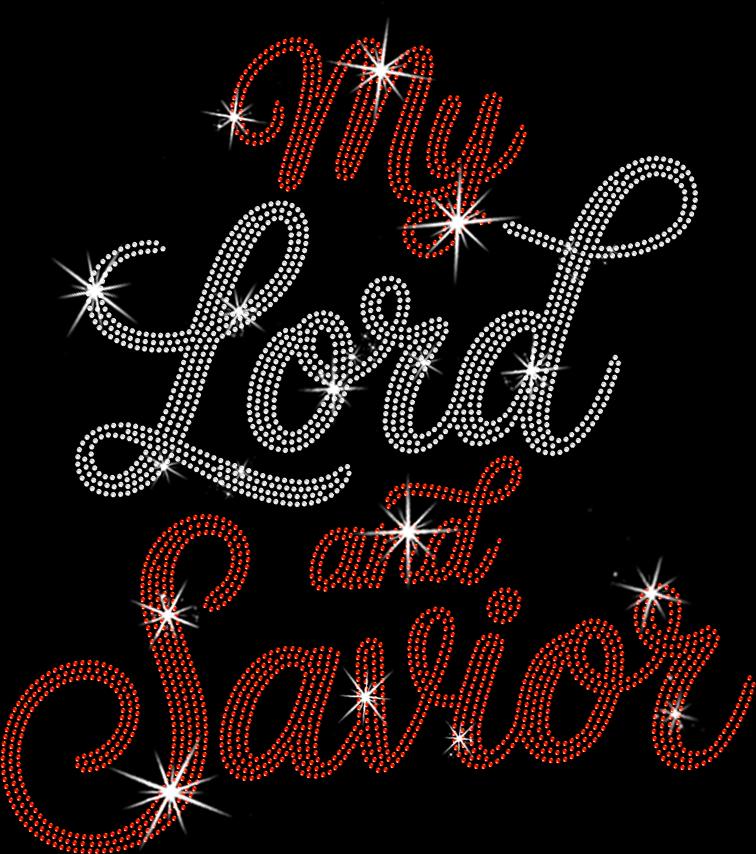 My Lord and Savior Rhinestone Shirt: Christian Faith Sparkle Tee