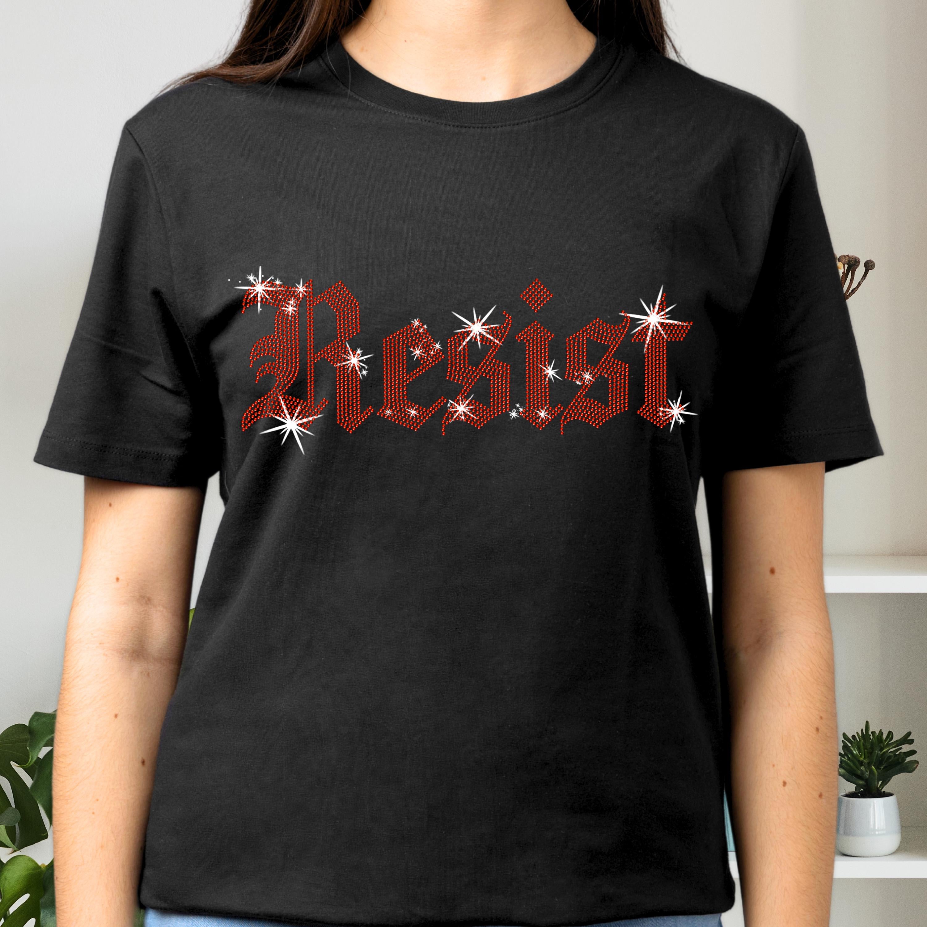 Resist Rhinestone Shirt: Old English Font Sparkle Political Protest Tee & Sweatshirt