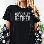Officially Retired Rhinestone T-Shirt: Sparkly Retirement Gift for Women