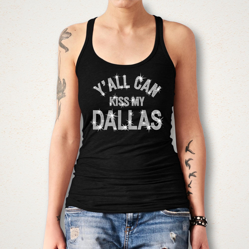 Y'all Can Kiss My Dallas Rhinestone Shirt: Bling Southern Humor Tee