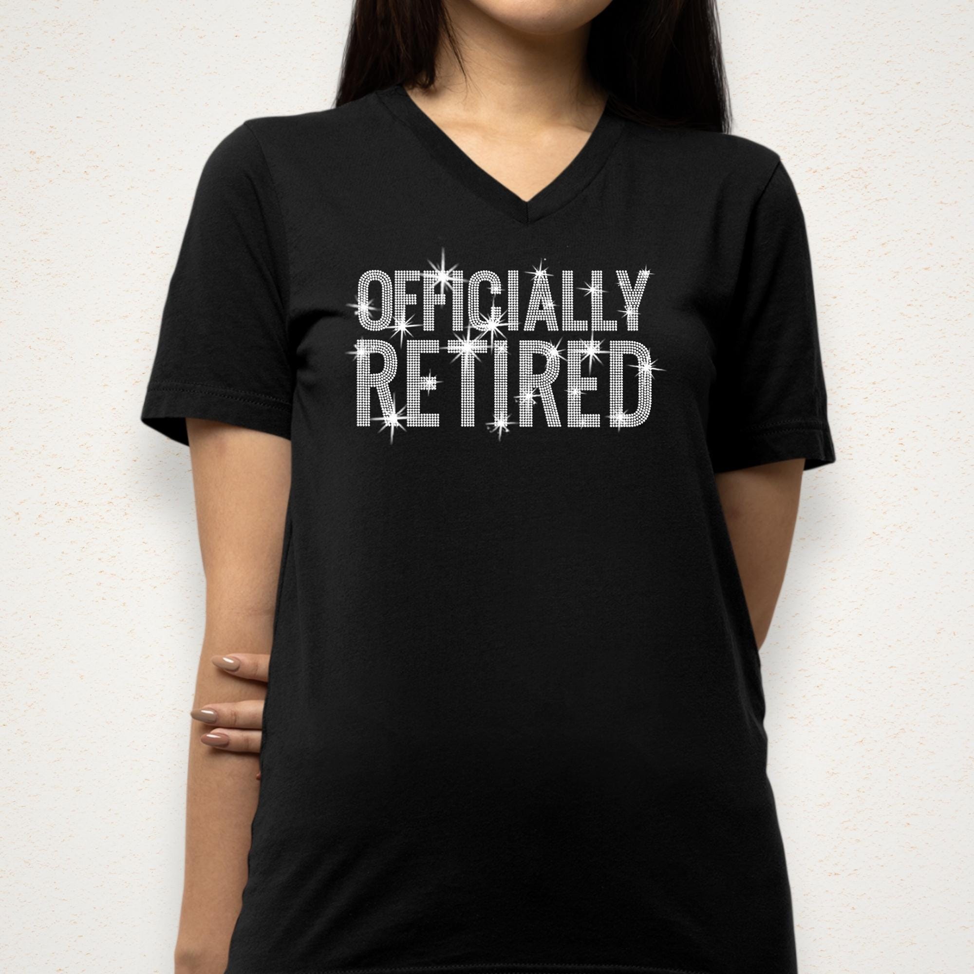 Officially Retired Rhinestone T-Shirt: Sparkly Retirement Gift for Women