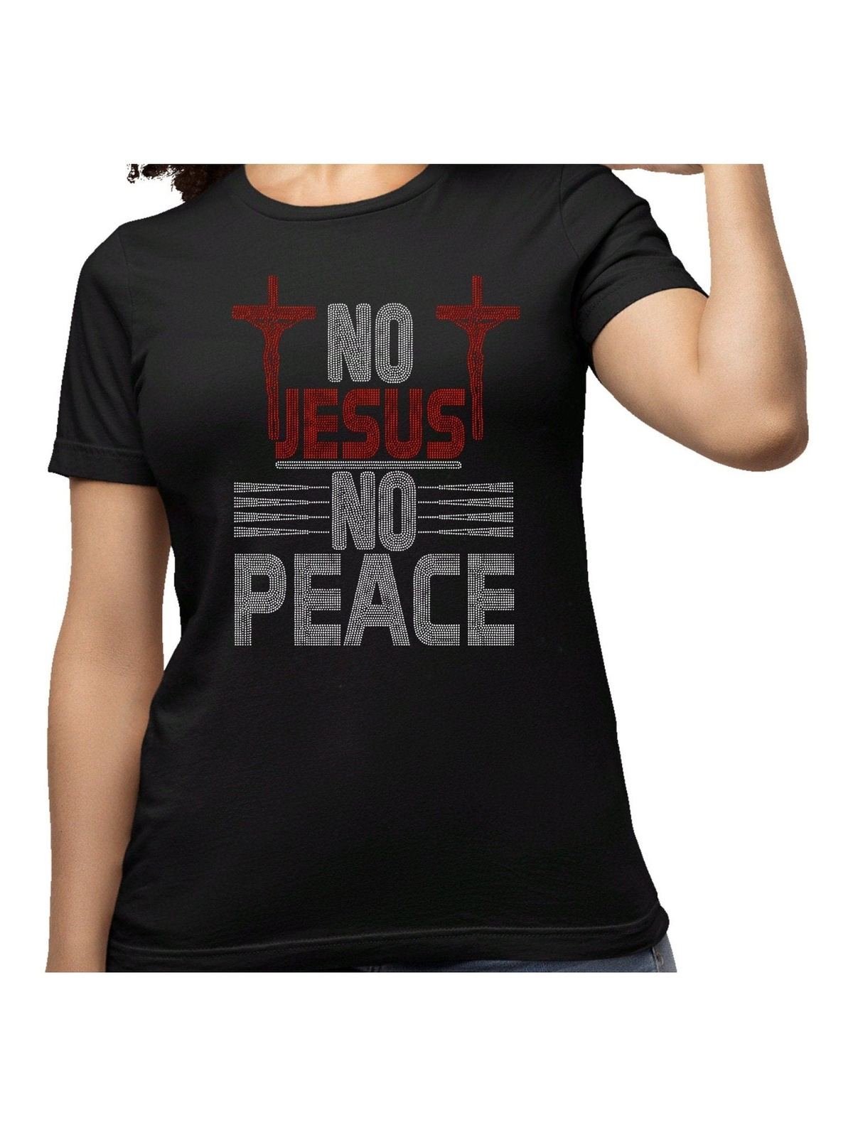 No Jesus No Peace Religious Rhinestone Tee, Christian Apparel, Savior Tshirt, bling top, Sparkle TShirt, Faith clothing, Inspirational Shirt