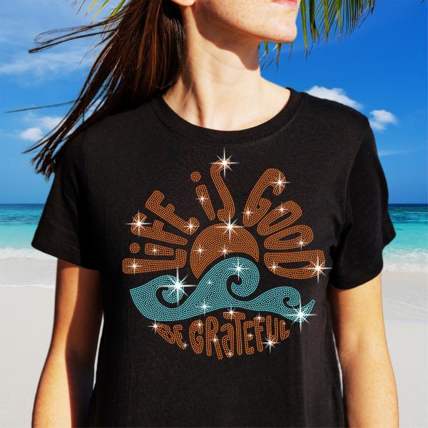 Life is Good Be Grateful Rhinestone T-Shirt, Family Beach Trip Shirt, Casual Seaside Tee, Summer Vibes Top, Coastal Camping Tee-Shirt