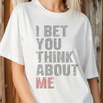 I Bet You Think About Me Rhinestone T-Shirt, I Bet You Think About Me Tee, Concert Tour Sweatshirt, Fan Tee-Shirt for Music Lovers