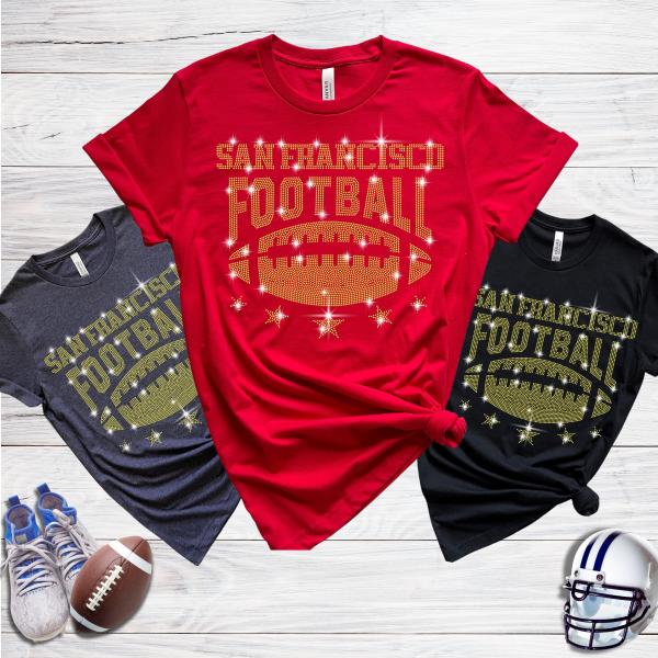San Francisco  Rhinestone T-Shirt, Unique Design Football Team Shirt, Not Just a Jersey, A Symbol of Passion and Pride from San Francisco
