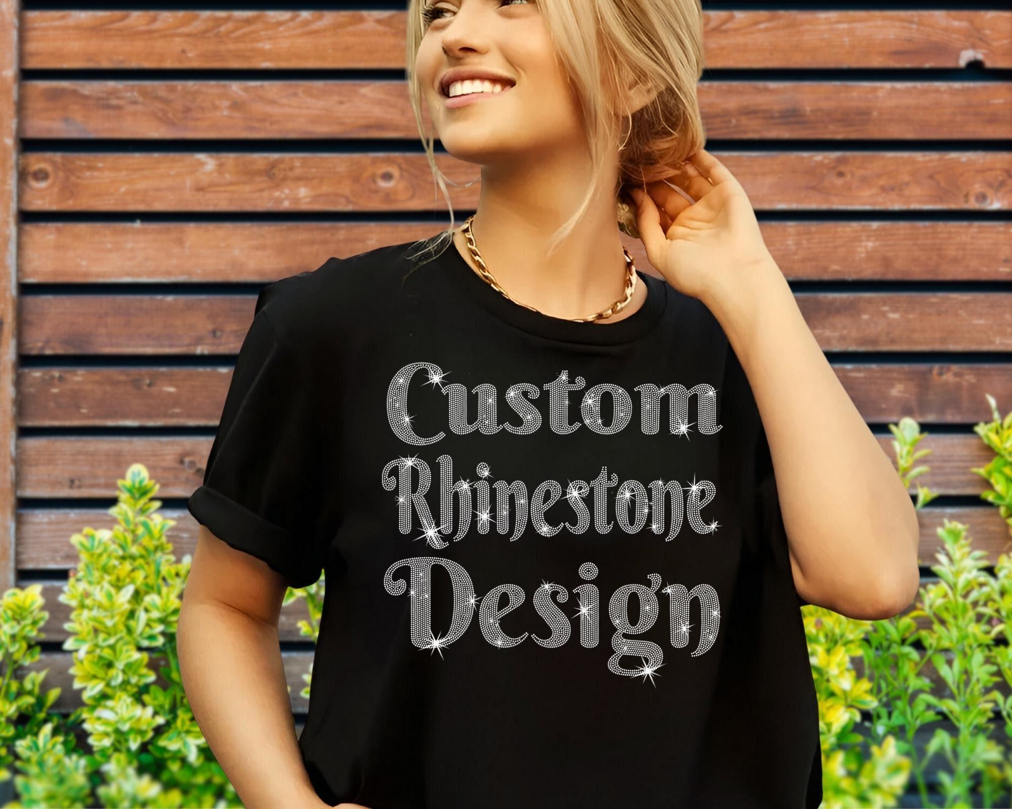 Personalized Rhinestone Shirts, Custom Rhinestone Designs, Bling Bling T-Shirt, Personalized Sparkle Shirt, Sparkling Custom Tees