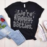 We're Poppin Bottles Rhinestone T-Shirt, Happy New Year Outfit, Champagne Cheers Shirt, New Years Eve Shirt, Trend Party Shirt Gift