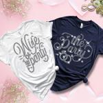 Wife of The Party and The Party Rhinestone T-Shirts, Matching Bridal Squad, Bride & Bridesmaid Shirts, Wedding Gift Sweatshirt for Your Love