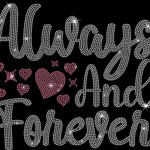 Always and Forever Rhinestone T-Shirt, Valentine's Day Sweatshirt for Girls or Boys, Romantic Matching Shirt, Anniversary Gift For Lovers