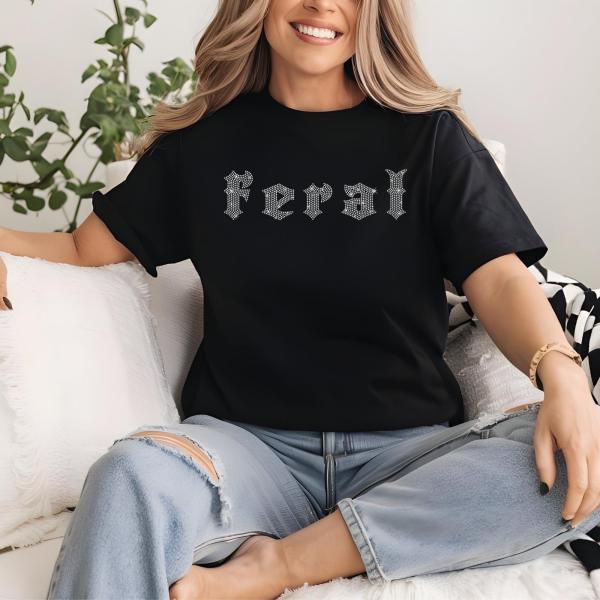 Cute But Feral Rhinestone T-Shirt, Unisex Funny Feral Shirt, Feral Design Comfort Colors Sweatshirt, Cool Cowgirl Shirt, Adult Humor Gift