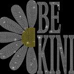 Be Kind With Daisy Rhinestone T-Shirt, Choose Kindness Sweatshirt, Motivational Outfit, Kind Loved Worthy Shirt, Counselor Shirt Gift