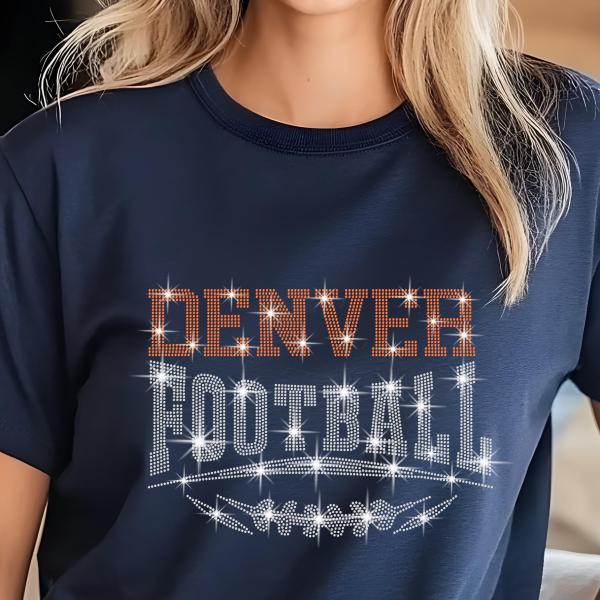 Denver Football Rhinestone Shirt – Sparkling Fan Apparel! Stylish T-shirt, Sweatshirt, Hoodie, V-Neck, Perfect for Game Day & Team Pride
