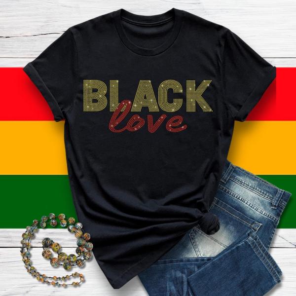 Black Love Rhinestone T-Shirt, Black Lovers Shirt, Soft-Style Unisex Shirt, Ladies Black Sweatshirt, Black Lives Shirt, Black Culture Shirt