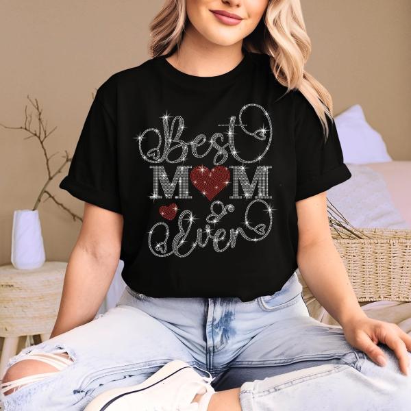Best Mom Ever Rhinestone T-Shirt with Heart, Cool Mom Shirt, Cute Mama Sweatshirt, Groovy Mom Shirt,  Mothers Day Custom-Shirt Gift