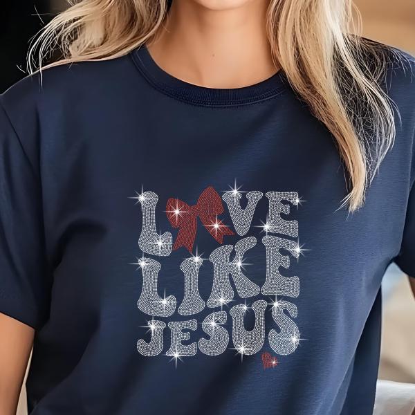 Love Like Jesus Rhinestone T-Shirt, Valentine’s Day Christian Tee, Sparkling Faith Shirt for Women, Religious Gift Idea, Gift for Her