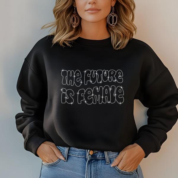The Future Is Female Rhinestone T-Shirt, Women’s Day Sparkling Tee, Gift for Her, Stylish Women’s Rights T-Shirt, Mom Gift, Valentine Day