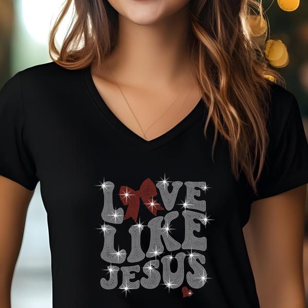 Love Like Jesus Rhinestone T-Shirt, Valentine’s Day Christian Tee, Sparkling Faith Shirt for Women, Religious Gift Idea, Gift for Her