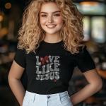 Love Like Jesus Rhinestone T-Shirt, Valentine’s Day Christian Tee, Sparkling Faith Shirt for Women, Religious Gift Idea, Gift for Her