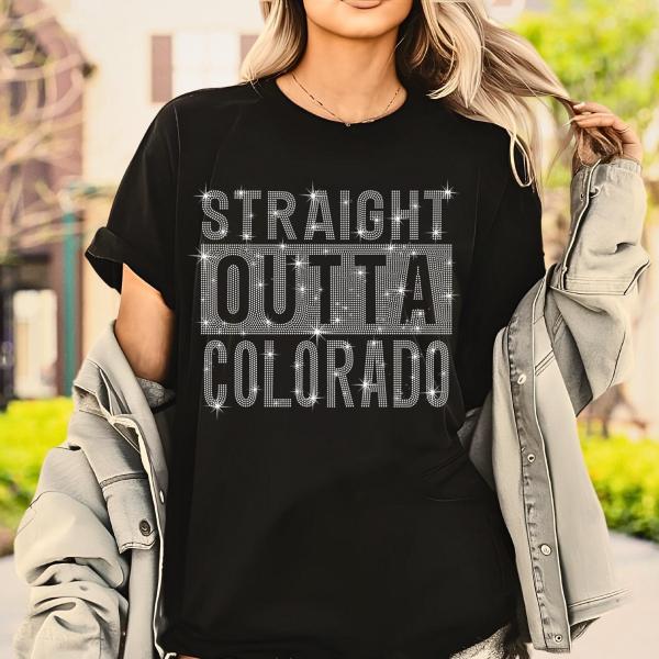 Straight Outta Colorado Rhinestone T-Shirt, City Fans Sports Tee Top, City Maskot Sweatshirt, Hometown Shirt, Colorado Lovers Gift