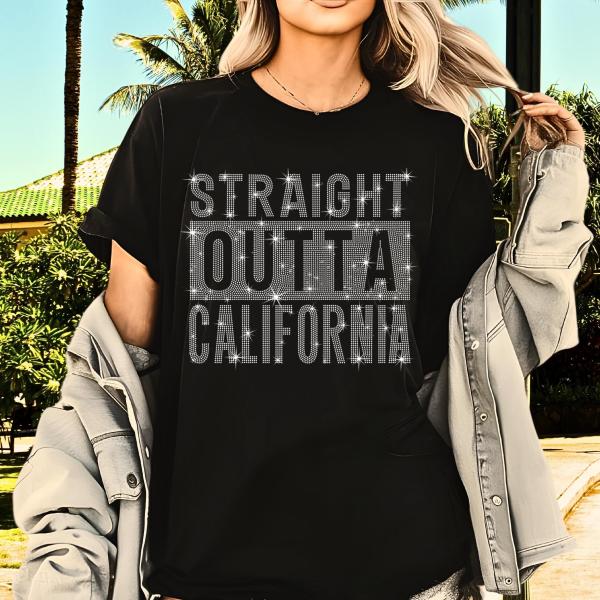 Straight Outta California Rhinestone T-Shirt, Fashion Casual Tee-Shirt, Vintage Inspired Sweatshirt, Holiday Gift City Shirt for Her or Him
