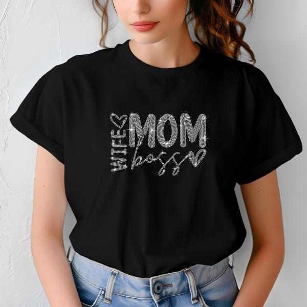Mom Wife Boss Design Rhinestone T-Shirt, Sparkling Mom Shirt, Mother's Day Gift, Stylish Mom Tee, Gift for Her, Casual Glam Shirt for Women