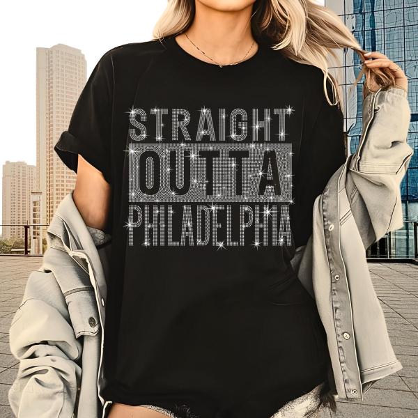 Straight Outta Philadelphia Rhinestone T-Shirt, Home State Shirt, City Pride Shirt, Moving to Philly Sweatshirt Gift, City Souvenir Tee Top