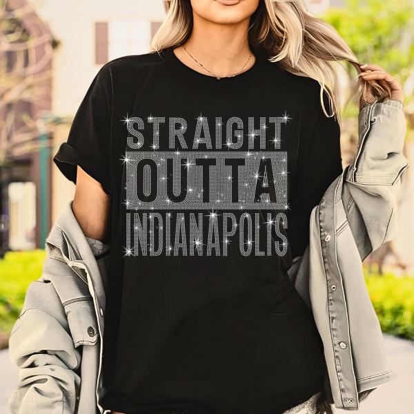 Straight Outta Indianapolis Rhinestone T-Shirt, Travel Memory Gift, City name Shirt, Concert Shirt, Retro Vacation City Souvenir Gift Idea