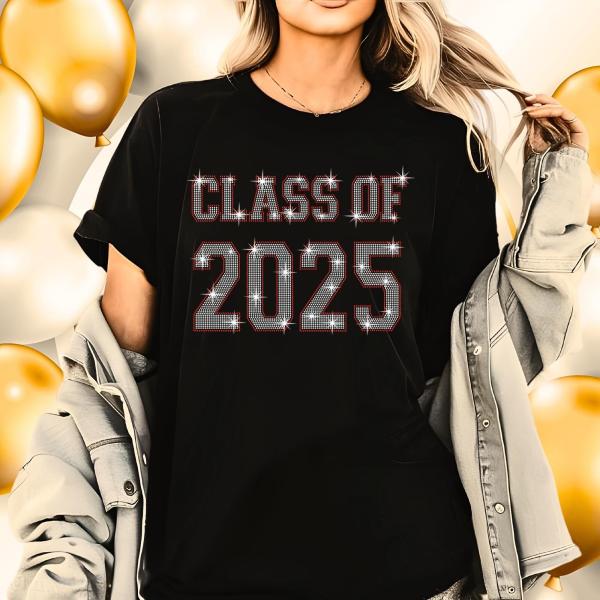 Class of 2025 Rhinestone T-Shirt, Proud Family & Senior Matching Graduating Shirt,  Graduation Party Tee-Shirt, Gift for Graduate
