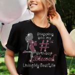 Custom Stepping Into My Birthday Rhinestone T-Shirt, Custom Date Blessed Mama Bling Tee-Shirt, Customizable Age Shirt Gift For Woman