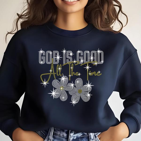 God Is Good Rhinestone Shirt, God Is Good All The Time Shirt, Christian Women Tshirt, Religious Women Gift Shirt, Christian Shirt