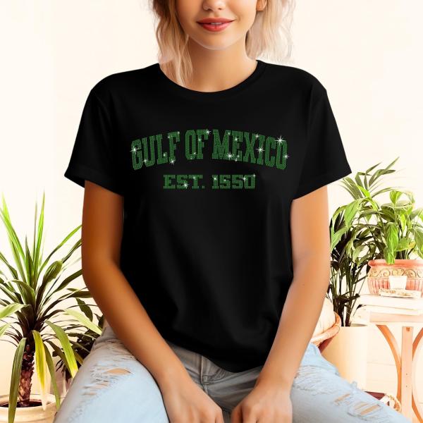 Gulf Of Mexico Est. 1550 Rhinestone T-Shirt, Gulf Coast Tee-shirt, Funny Liberal & Democrat Gift, Mexico Vacation Tee, Coastal Travel Wear